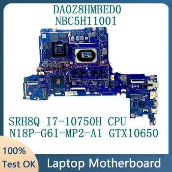 DA0Z8HMBED0 Для материнской платы ноутбука Acer NBC5H11001 С процессором SRH8Q I7-10750H N18P-G61-MP2-A1 GTX1650 100% Полностью Протестирован Хорошо