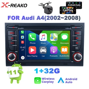 Автомобильное радио X-REAKO Auto для Audi A4 (2002 ~ 2008) с GPS-навигацией Android11 2Din FM Стерео Carplay Мультимедийный видеоплеер WIFI