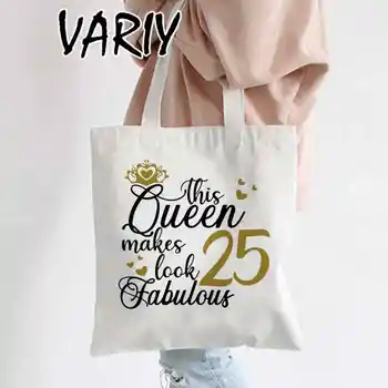 Эта королева делает 25 потрясающих подарков на 25-й день рождения для женщин, сумки через плечо, повседневные сумки для покупок, сумки для девочек, холщовая сумка в стиле Харадзюку